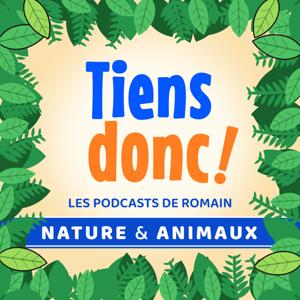 Tiens donc ! - Nature & Animaux