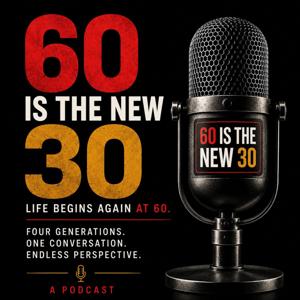 60 Is The New 30