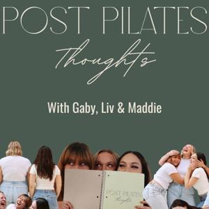 Post Pilates Thoughts