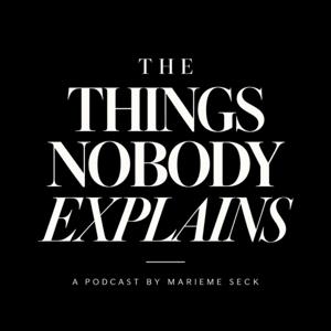 The Things Nobody Explains.