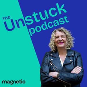The Unstuck Podcast