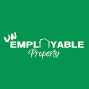 Unemployable Property