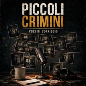 PICCOLI CRIMINI: Voci di Corridoio