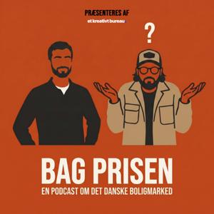 Bag Prisen - En Podcast Om Det Danske Boligmarked