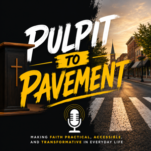 Pulpit to Pavement
