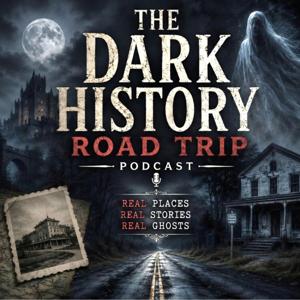 The Dark History Road Trip