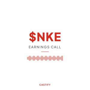 Nike Inc Earnings Call Podcast ($NKE)