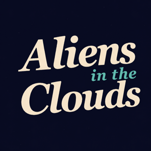 Aliens in the Clouds