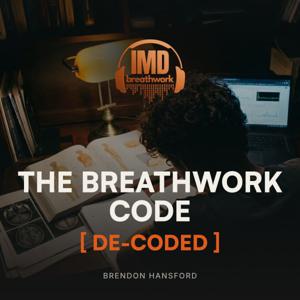 The Breathwork Code [De-Coded] by IMD Breathwork