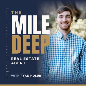 The Mile Deep Real Estate Agent