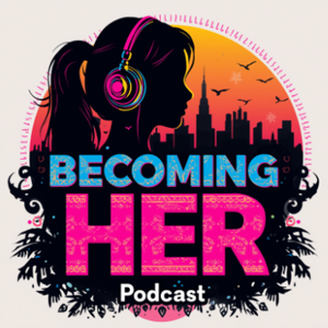 Becoming Her with Eva