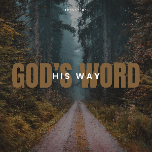 God’s Word His Way