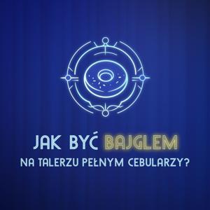 Jak być bajglem na talerzu pełnym cebularzy?