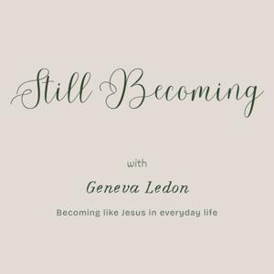 Still Becoming
