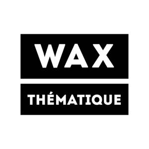 Wax Thematique