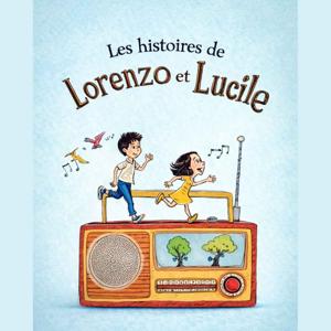 Les histoires de Lorenzo et Lucile
