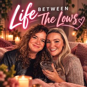 Life Between the lows