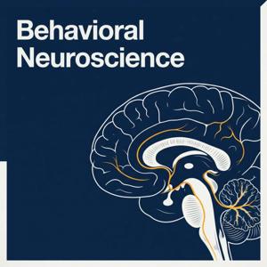 Behavioral Neuroscience