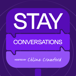 Stay Conversations with Céline Crawford