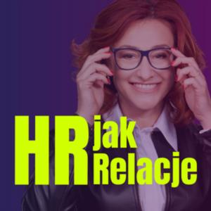 HR jak Relacje I Paulina Mazur