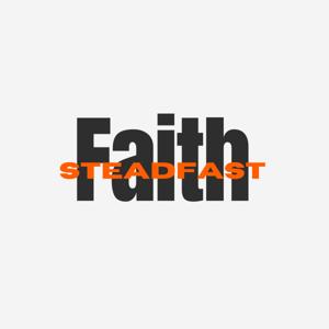 Steadfast Faith