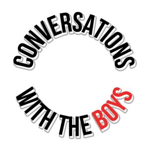 Conversations With the Boys