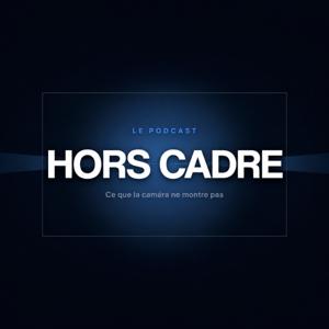 Hors Cadre : Derrière la caméra des créateurs