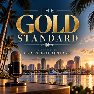 The Gold Standard - A GOLDLAW podcast
