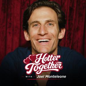 Hotter Together with Joel Monteleone