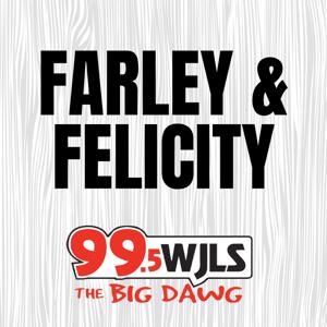Farley & Felicity in the Mornings
