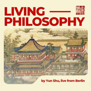 LIVING PHILOSOPHY by yun shu
