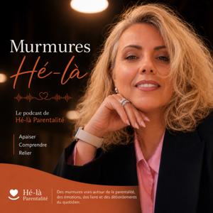 Murmures Hé-là