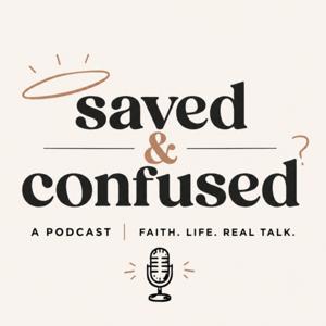 Saved and Confused