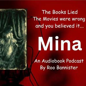 Mina - An Audiobook Podcast by Roo Bannister