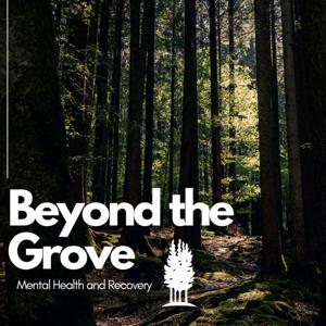 Beyond the Grove