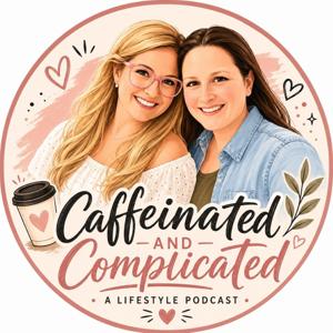 Caffeinated and Complicated