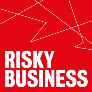 Risky Business: The Podcast