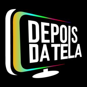 Depois da Tela Podcast