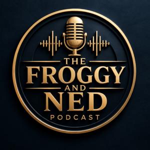 The Froggy and Ned podcast