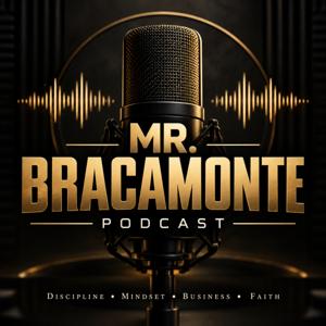 Mr Bracamonte Podcast