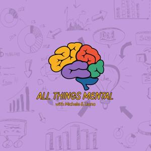 All Things Mental