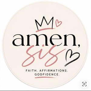 Say Amen, Sis