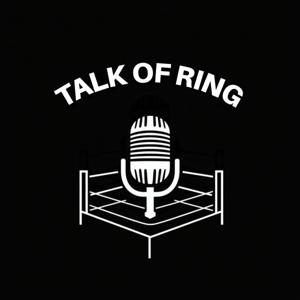 Talk Of Ring