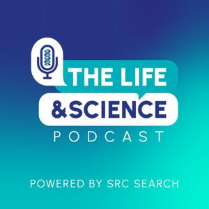 The Life & Science Podcast