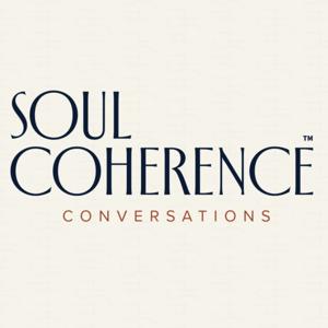 Soul Coherence™ Conversations