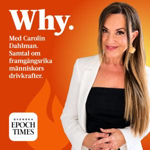 WHY. - med Carolin Dahlman