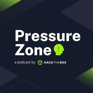 Pressure Zone a podcast by Hack The Box