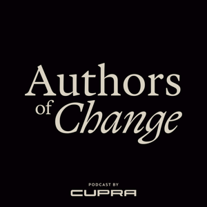 Authors of Change by CUPRA