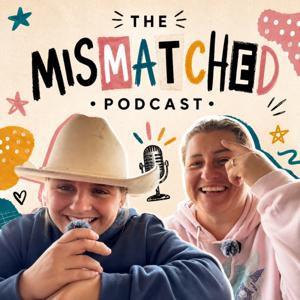 The Mismatched Podcast
