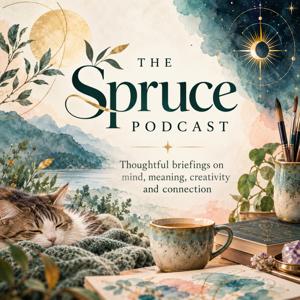 The Spruce Podcast